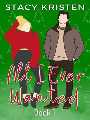 cover image of All I Ever Wanted